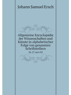 Allgemeine Encyclopädie der Wissensch