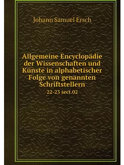 Allgemeine Encyclopädie der Wissensch