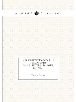 A Dissertation on the Philosophy of A