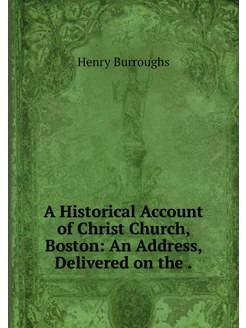 A Historical Account of Christ Church