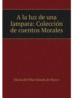 A la luz de una lampara Colección de