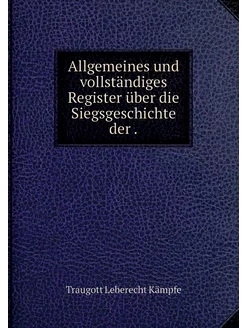 Allgemeines und vollständiges Registe