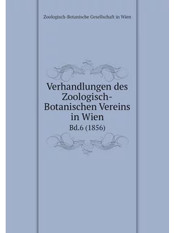 Verhandlungen des Zoologisch-Botanisc