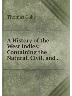 A History of the West Indies Contain