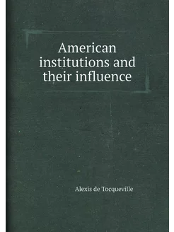 American institutions and their influence