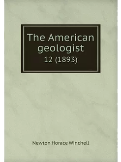 The American geologist. 12 (1893)