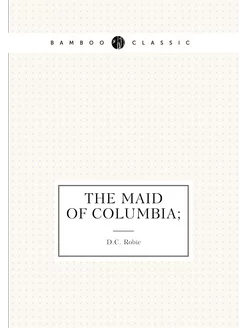 The maid of Columbia