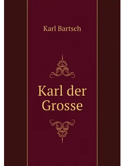 Karl der Grosse