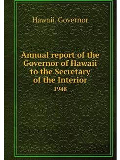 Annual report of the Governor of Hawa