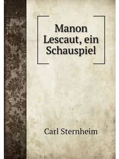 Manon Lescaut, ein Schauspiel