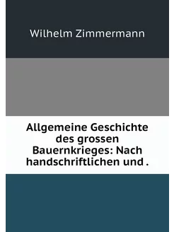 Allgemeine Geschichte des grossen Bau