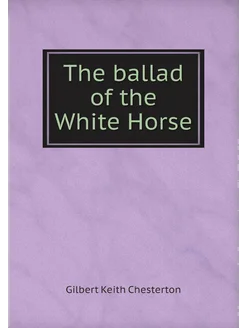 The ballad of the White Horse