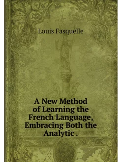 A New Method of Learning the French L