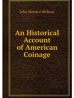 An Historical Account of American Coi