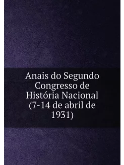 Anais do Segundo Congresso de Históri