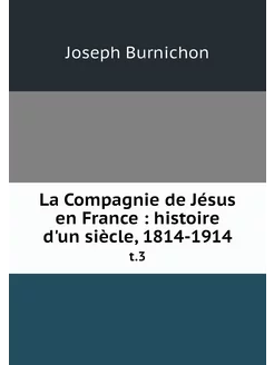 La Compagnie de Jésus en France his