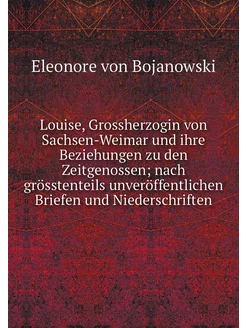 Louise, Grossherzogin von Sachsen-Wei