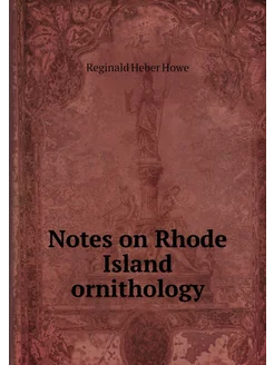 Notes on Rhode Island ornithology