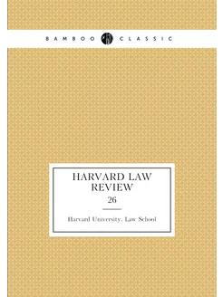 Harvard law review. 26