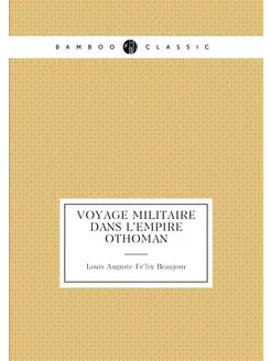 Voyage militaire dans l'empire Othoman