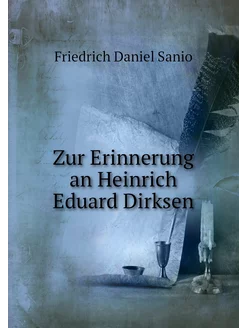 Zur Erinnerung an Heinrich Eduard Dir