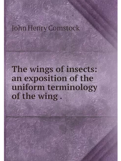 The wings of insects an exposition o