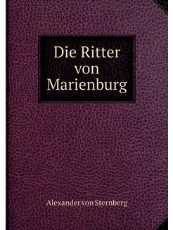 Die Ritter von Marienburg