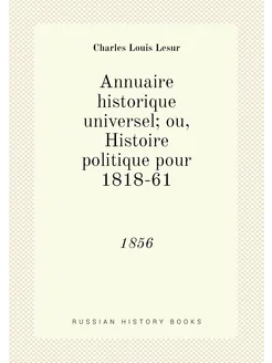 Annuaire historique universel ou, Hi