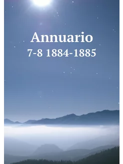 Annuario. 7-8 1884-1885