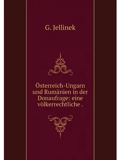 Österreich-Ungarn und Rumänien in der