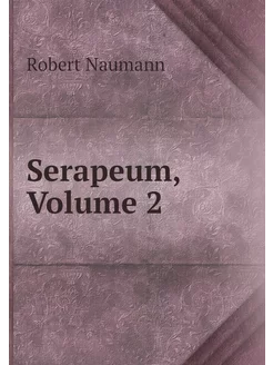 Serapeum, Volume 2