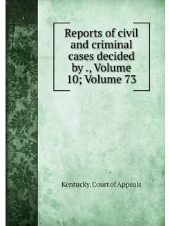 Reports of civil and criminal cases d