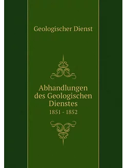 Abhandlungen des Geologischen Dienste