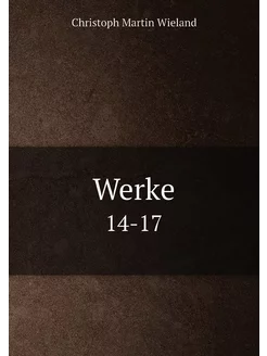 Werke. 14-17