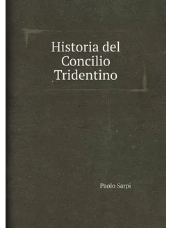 Historia del Concilio Tridentino