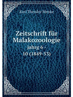 Zeitschrift für Malakozoologie. jahrg