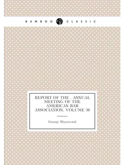 Report of the . annual meeting of the