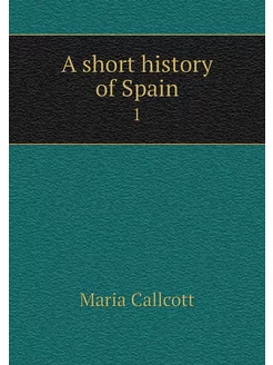 A short history of Spain. 1