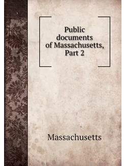 Public documents of Massachusetts, Pa