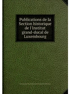 Publications de la Section historique