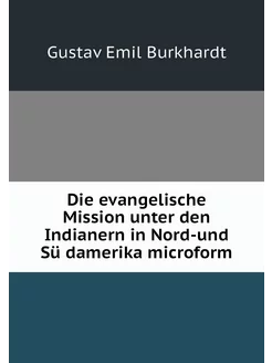 Die evangelische Mission unter den In