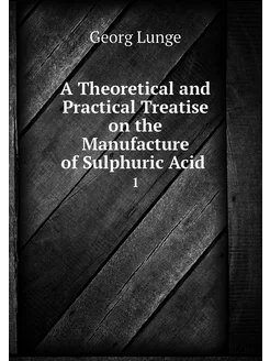 A Theoretical and Practical Treatise