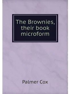 The Brownies, their book microform