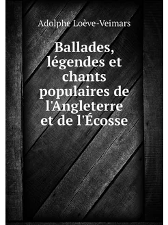 Ballades, légendes et chants populair