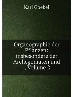 Organographie der Pflanzen insbesond