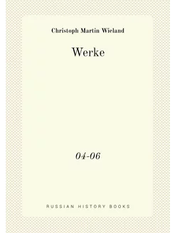 Werke. 04-06