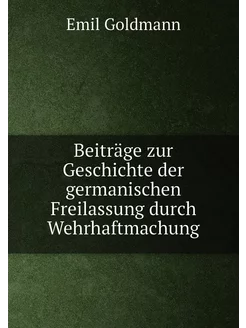 Beiträge zur Geschichte der germanisc