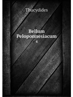 Bellum Peloponnesiacum. 4