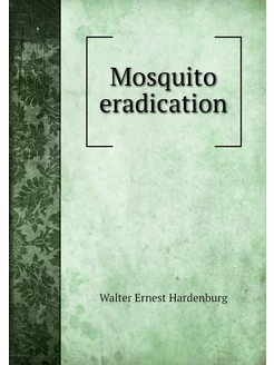 Mosquito eradication