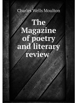 The Magazine of poetry and literary r